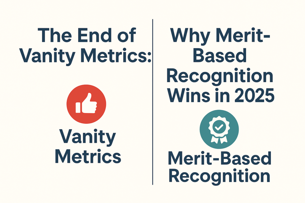 Split-screen infographic comparing vanity metrics to merit-based recognition in professional networking, with icons and bold typography.